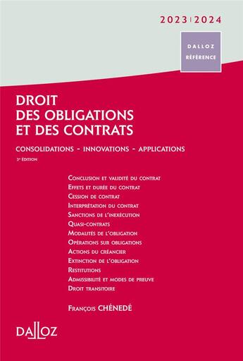 Couverture du livre « Droit des obligations et des contrats : consolidations ; innovations ; perspectives (édition 2023/2024) » de Francois Chenede aux éditions Dalloz