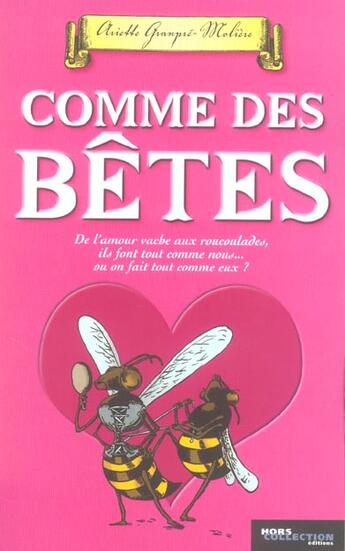 Couverture du livre « Comme Des Betes » de Granpre-Moliere A aux éditions Hors Collection