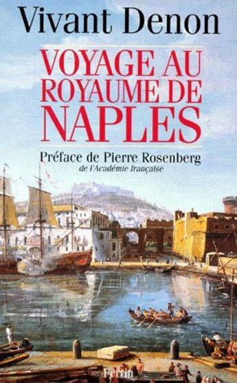 Couverture du livre « Journal de voyage au royaume de naples » de Denon/Rosenberg aux éditions Perrin