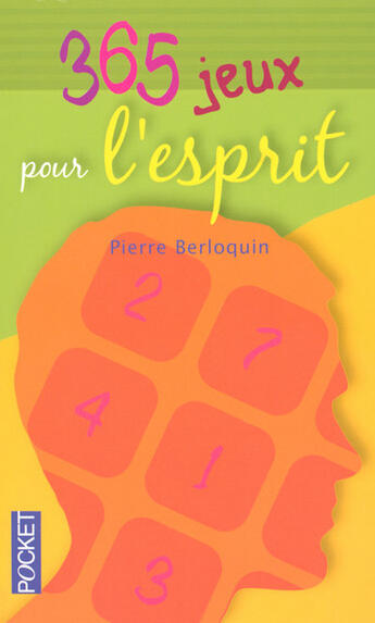 Couverture du livre « 365 jeux pour l'esprit » de Pierre Berloquin aux éditions Pocket