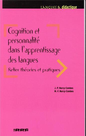 Couverture du livre « Cognition et personnalité dans l'apprentissage des langues » de Jean-Paul Narcy-Combes et Marie-Francoise Narcy-Combes aux éditions Didier