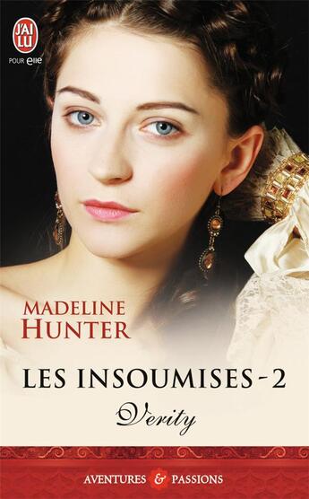 Couverture du livre « Les insoumises Tome 2 ; Verity » de Madeline Hunter aux éditions J'ai Lu