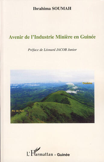 Couverture du livre « Avenir de l'industrie minière en Guinée » de Ibrahima Soumah aux éditions L'harmattan