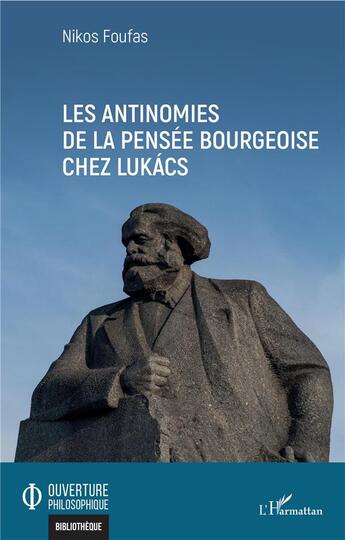 Couverture du livre « Les antinomies de la pensée bourgeoise chez Lukács » de Foufas Nikos aux éditions L'harmattan