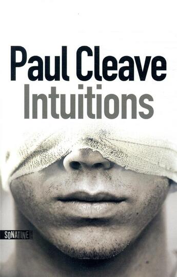 Couverture du livre « Intuitions » de Paul Cleave aux éditions Sonatine