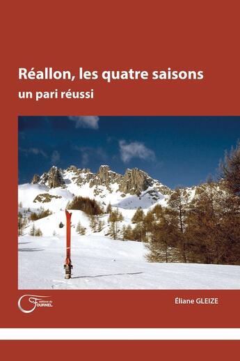 Couverture du livre « Réallon, les quatre saisons : Un paris réussi » de Eliane Gleize aux éditions Fournel