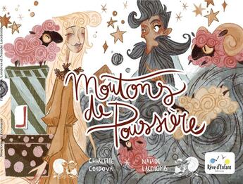 Couverture du livre « Moutons de poussière » de Charlette Cordova et Naiade Lacolomb aux éditions Reve D'enfant