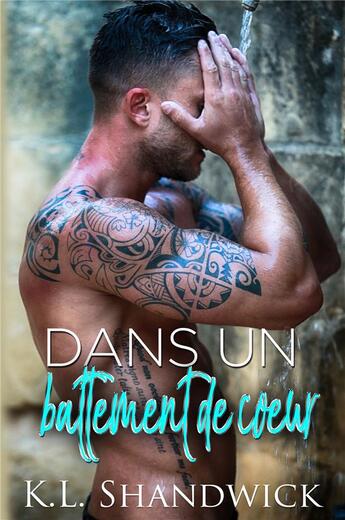 Couverture du livre « Dans un battement de coeur » de K.L. Shandwick aux éditions Juno Publishing