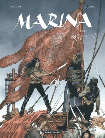 Couverture du livre « Marina Tome 3 ; razzias ! » de Zidrou et Matteo aux éditions Dargaud