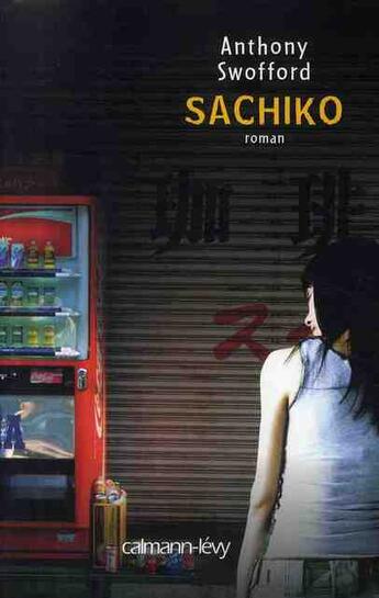 Couverture du livre « Sachiko » de Swofford-A aux éditions Calmann-levy