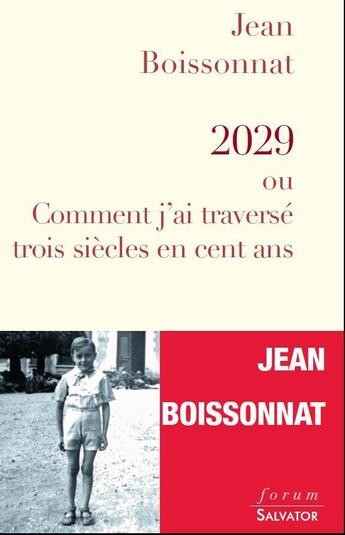 Couverture du livre « 2029 ou comment j'ai traversé trois siècles en cent ans » de Boissonnat aux éditions Salvator