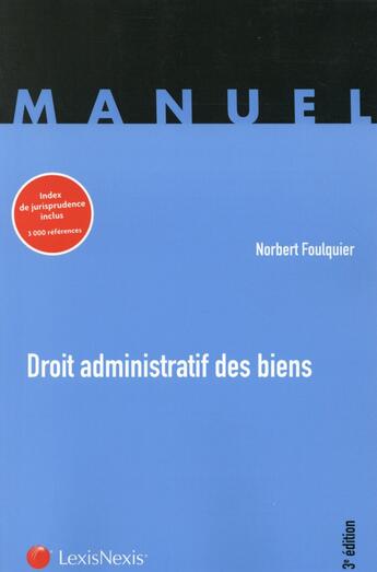 Couverture du livre « Droit administratif des biens (3e édition) » de Norbert Foulquier aux éditions Lexisnexis