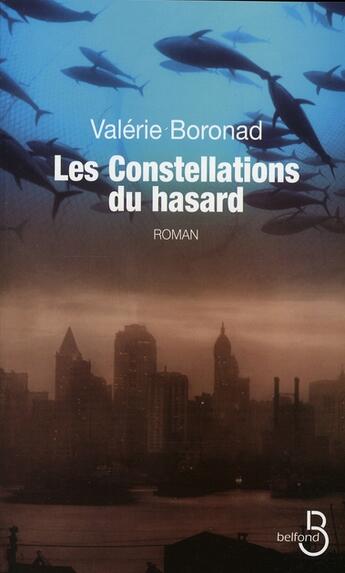 Couverture du livre « Les constellations du hasard » de Valerie Boronad aux éditions Belfond