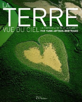Couverture du livre « La Terre vue du ciel » de Yann Arthus-Bertrand aux éditions La Martiniere