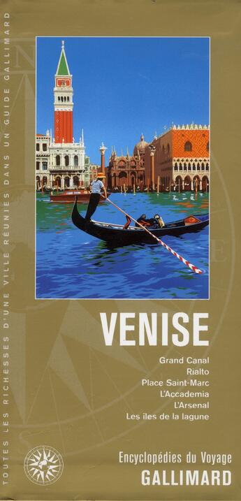 Couverture du livre « Venise ; Grand Canal, Rialto, place Saint-Marc, l'Accademia » de  aux éditions Gallimard-loisirs