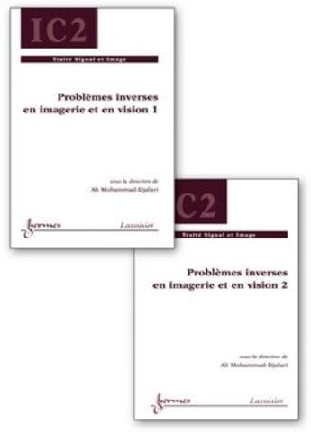 Couverture du livre « Problèmes inverses en imagerie et en vision Tome 1 à Tome 2 » de Ali Mohammad-Djafar aux éditions Hermes Science Publications