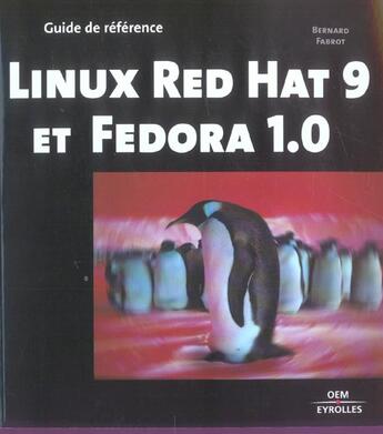 Couverture du livre « Linux red hat 9 et fedora 1.0 » de Fabrot B. aux éditions Eyrolles