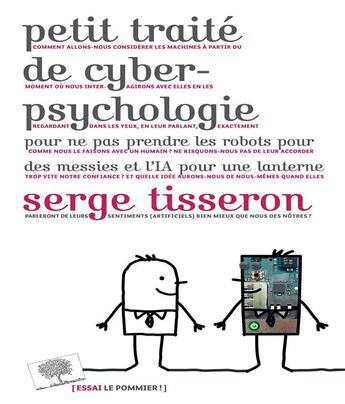 Couverture du livre « Petit traité de cyber-psychologie » de Serge Tisseron aux éditions Le Pommier