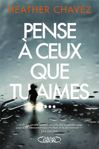 Couverture du livre « Pense à ceux que tu aimes... » de Heather Chavez aux éditions Michel Lafon