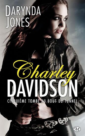 Couverture du livre « Charley Davidson Tome 5 : cinquième tombe au bout du tunnel » de Darynda Jones aux éditions Milady