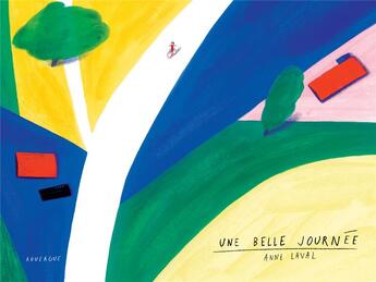 Couverture du livre « Une belle journée » de Anne Laval aux éditions Rouergue