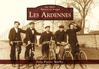 Couverture du livre « Les Ardennes » de Jean-Pierre Marby aux éditions Editions Sutton