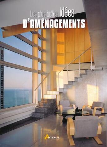 Couverture du livre « Plus Belles Idees D Amenagements (Les) » de Ana Canizares aux éditions Artemis