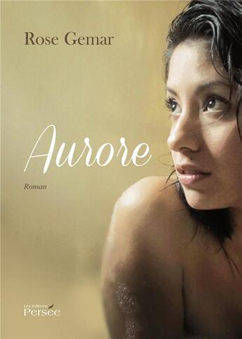 Couverture du livre « Aurore » de Rose Gemar aux éditions Persee