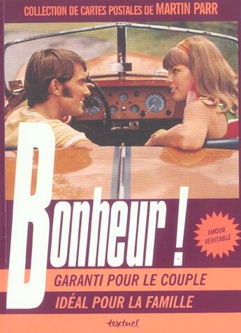 Couverture du livre « Bonheur ! Garanti Pour Le Couple, Ideal Pour La Famille » de Martin Parr aux éditions Textuel