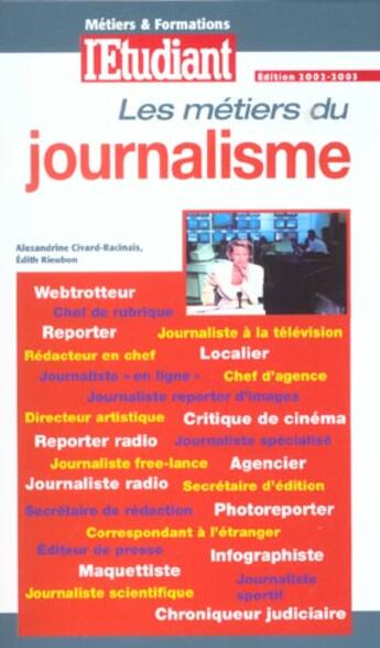 Couverture du livre « Devenir journaliste » de Alexandrine Civard-Racinais aux éditions L'etudiant