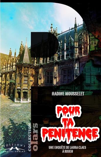 Couverture du livre « Pour ta pénitence » de Nadine Mousselet aux éditions Charles Corlet