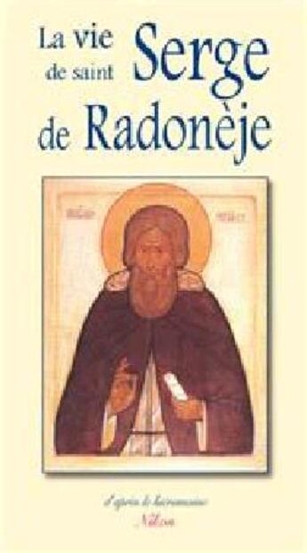 Couverture du livre « Vie de Saint Serge de Radonèje » de Moniale Sofia aux éditions Benedictines