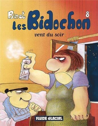 Couverture du livre « Les Bidochon Tome 8 : vent du soir » de Christian Binet aux éditions Fluide Glacial