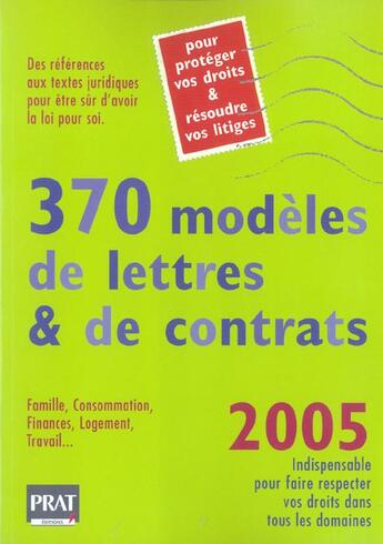 Couverture du livre « 370 modeles de lettres et de contrats 2005 (édition 2005) » de  aux éditions Prat