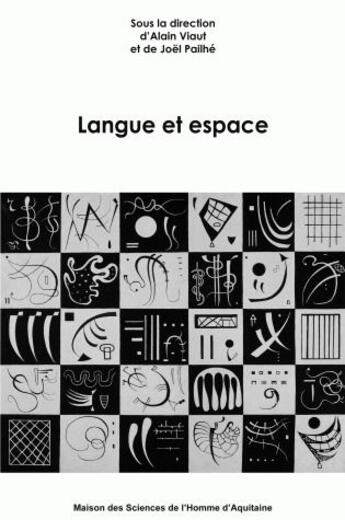 Couverture du livre « Langue et espace » de Viaut A Pailhe Joel aux éditions Maison Sciences De L'homme D'aquitaine