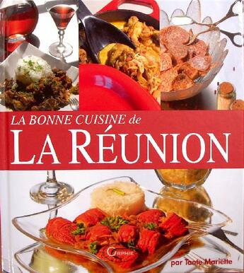 Couverture du livre « Le guide de la cuisine réunionnaise » de Roland Benard aux éditions Orphie