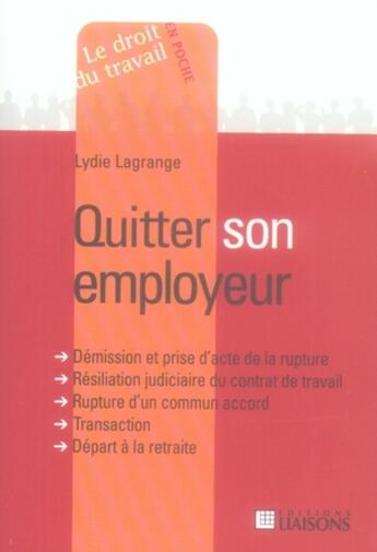 Couverture du livre « Quitter Son Employeur » de Lagrange L aux éditions Liaisons