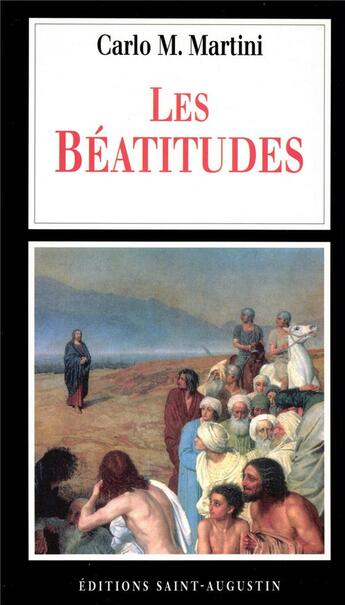 Couverture du livre « Les Béatitudes » de Carlo Maria Martini aux éditions Saint Augustin