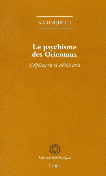 Couverture du livre « Le psychisme des orientaux » de Karim Jbeili aux éditions Liber