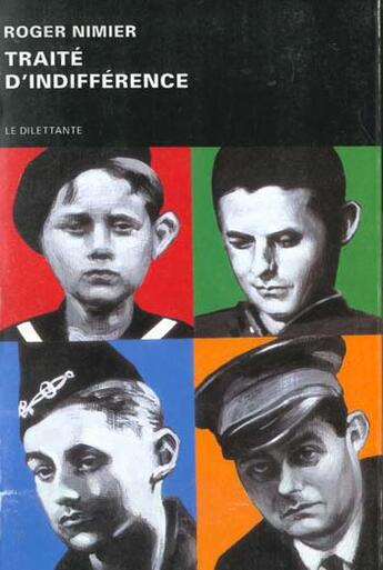 Couverture du livre « Traite d'indifference » de Roger Nimier aux éditions Le Dilettante