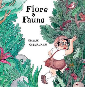 Couverture du livre « Flore & faune » de Emelie Ostergren aux éditions The Hoochie Coochie