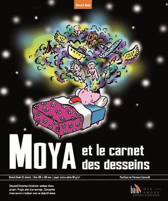 Couverture du livre « Moya et le carnet des desseins » de Patrick Moya aux éditions Baie Des Anges