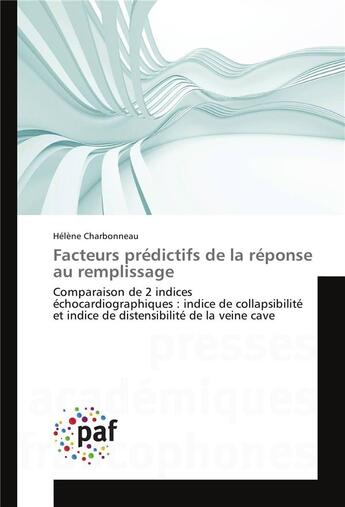 Couverture du livre « Facteurs predictifs de la reponse au remplissage » de Charbonneau-H aux éditions Presses Academiques Francophones