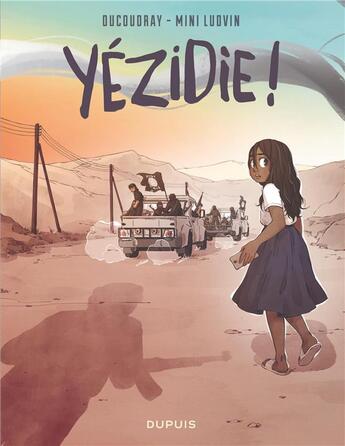 Couverture du livre « Yézidie ! » de Aurelien Ducoudray et Mini Ludvin aux éditions Dupuis