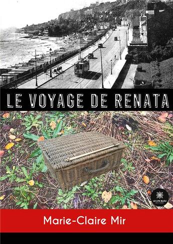 Couverture du livre « Le voyage de Renata » de Marie-Claire Mir aux éditions Le Lys Bleu