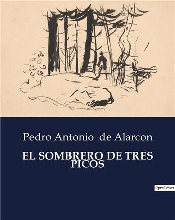 Couverture du livre « EL SOMBRERO DE TRES PICOS » de De Alarcon P A. aux éditions Culturea