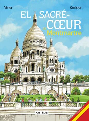 Couverture du livre « El Sacré-Coeur de Montmartre » de Emmanuel Cerisier et Jean-Francois Vivier aux éditions Artege Jeunesse