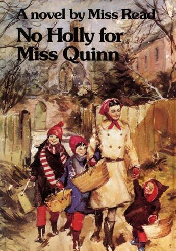 Couverture du livre « No Holly for Miss Quinn » de Miss Read aux éditions Houghton Mifflin Harcourt