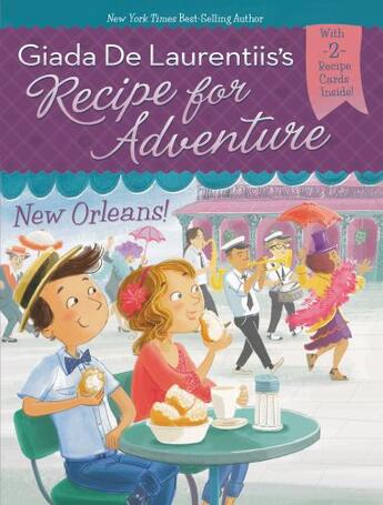 Couverture du livre « New Orleans! #4 » de Giada De Laurentiis aux éditions Penguin Group Us