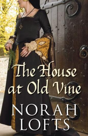 Couverture du livre « The House at Old Vine » de Lofts Norah aux éditions History Press Digital